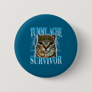 Lustige Sprüche Katzen Bauchweh Überlebender Katze Button