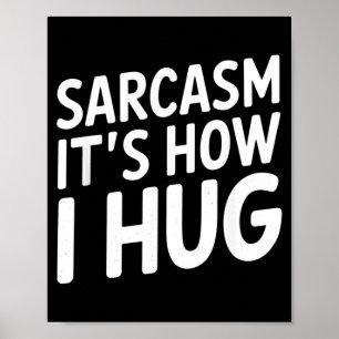 Lustige Sprüche Sarkasmus Typografie _ Humor Zitat Poster