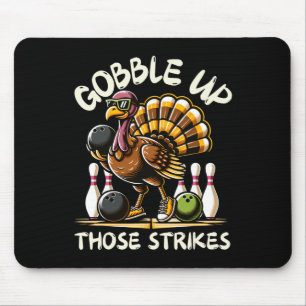 Lustige Sprüche Truthahn spielt Bowling Thanksgivi Mousepad