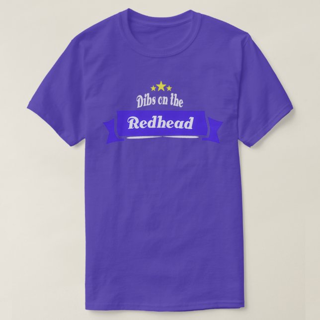Lustige Sprüche zitiert Dibs auf der Redhead-Gesch T-Shirt (Design vorne)