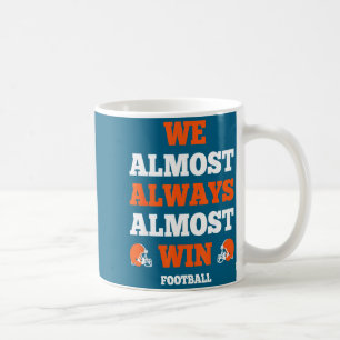 Lustige Srt-Zitat Wir Gewinnen Fast Immer Fast Fuß Kaffeetasse