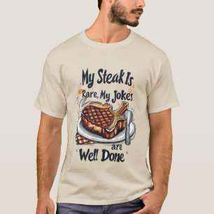 Lustige Steak-Grill-Wortkunst T-Shirt