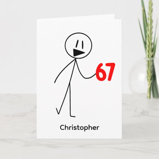 Lustige Stockfigur 67 Meme Geburtstag Karte (Vorderseite)