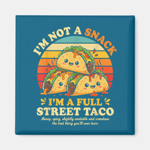 Lustige Straße Taco Spruch Süße Lebensmittel Humor Magnet