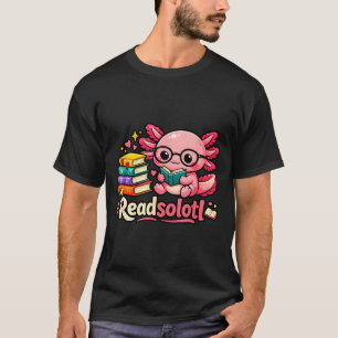 Lustige süße readsolotl Bücher Axolotl-Liebhaber B T-Shirt