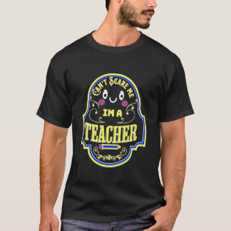 Lustige, süße Sprüche können mich nicht erschrecke T-Shirt