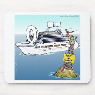 Lustige T-Shirts und Karten für eine Kreuzfahrt Mousepad