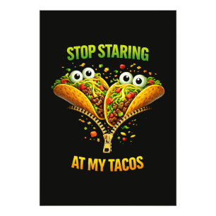 Lustige Taco Fiesta Hör auf meine Tacos anzustarre Fotodruck