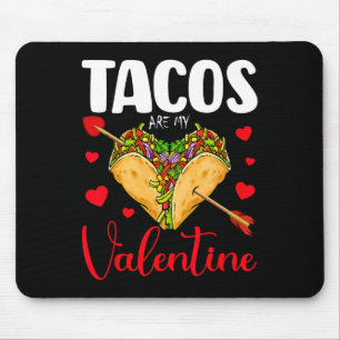 Lustige Tacos sind mein Valentin Frohe Valentinsta Mousepad