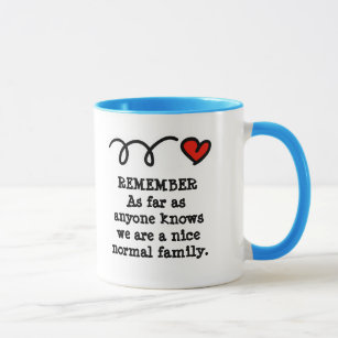 Lustige Tasse mit humorvollem Familienzitat