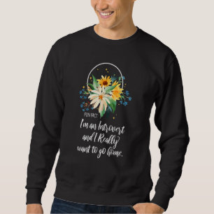 Lustige Tatsache Ich Bin Ein Introvertierter Und I Sweatshirt