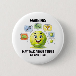 Lustige Tennis-Zitate für Tennis-Süchtige Button