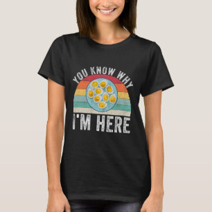 Lustige Thanksgiving Deviled Eggs, du weißt warum T-Shirt