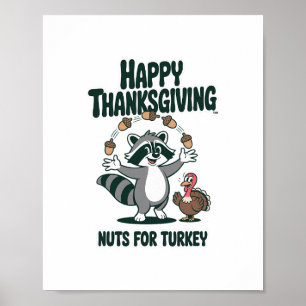 Lustige Thanksgiving-Waschbär-Nüsse für Truthahn-H Poster