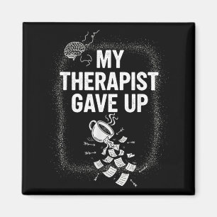 Lustige Therapie-Quote Mein Therapeut Gab Kaffee H Magnet