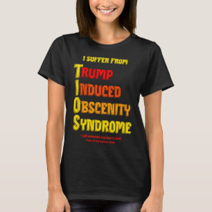 Lustige Tios Trump induzierte Obszönitäts-Syndrom T-Shirt