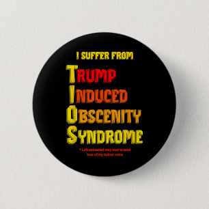 Lustige Tios Trump induzierte Obszönitätssyndrom w Button
