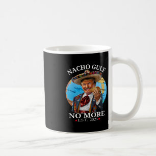 Lustige Trump Nacho Golf Bucht Nicht Mehr Trump Me Kaffeetasse