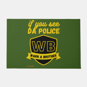 lustige Tür "WARN A BRO..." Fußmatte