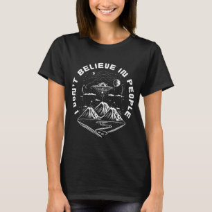 Lustige UFO-Aliens glauben Menschen Zitat T-Shirt