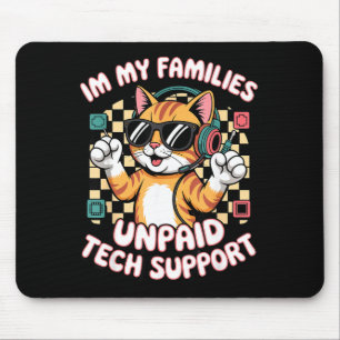 Lustige unbezahlte Tech-PC-Support orange Tabby-Ka Mousepad