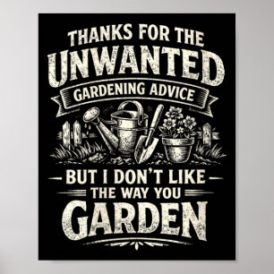 Lustige unerwünschte Gartenarbeit-Ratschläge für F Poster