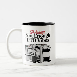 Lustige Urlaubsbüro-Kubikel-Kaffee-PTO-Memes Arbei Zweifarbige Tasse