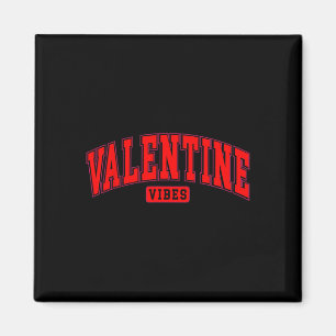 Lustige Valentinstag Vibes Valentinstag Für Mädche Magnet