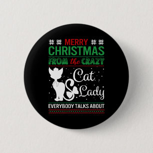Lustige Verrückte Katzenlady Weihnachten Häßlich Button