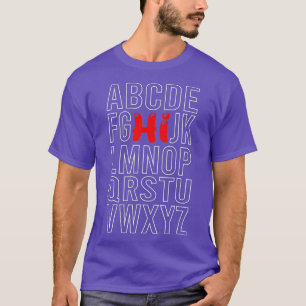 Lustige Vorschule Kindergarten Hi Alphabet Zurück  T-Shirt