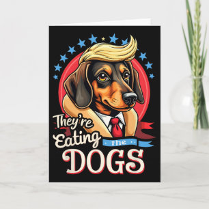 Lustige Wahl 2024 Retro Sie essen die Hunde Karte