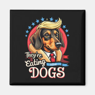 Lustige Wahl 2024 Retro Sie essen die Hunde Magnet