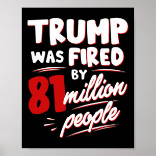 Lustige Wahl Trump wurde von 81 Millionen Menschen Poster