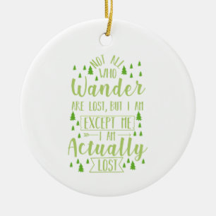 Lustige Wanderweisheit  Keramik Ornament