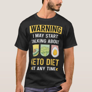 Lustige Warnung Keto-Diät Ketogen Keton Ketose T-Shirt