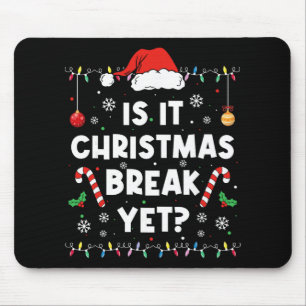 Lustige Weihnachtsferien Ist es bald Weihnachtsfer Mousepad