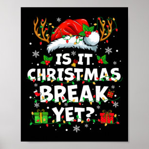 Lustige Weihnachtsferien Ist es bald Weihnachtsfer Poster