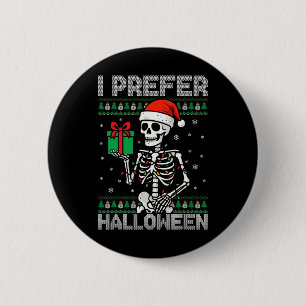 Lustige Weihnachtsgeschenke bevorzuge ich Hallowee Button
