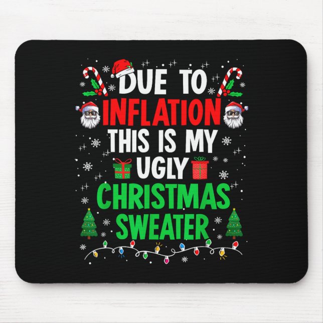 Lustige Weihnachtspullover wegen Inflation hässlic Mousepad (Vorne)