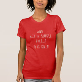 Lustige WeihnachtsShirts für Frauen ein Single T-Shirt