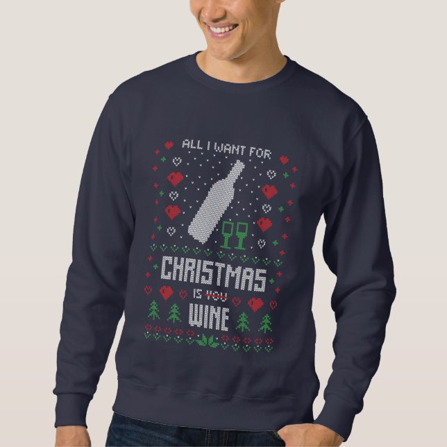 lustige Weihnachtswein hässlich Pullover Sweatshir (Vorderseite)