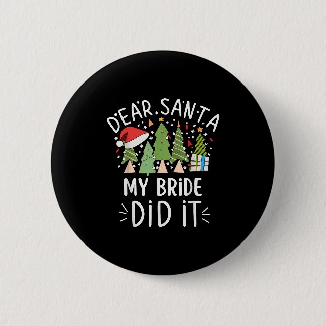 Lustige Weihnachtszitate Sprüche Lieber Santa Mein Button (Vorderseite)