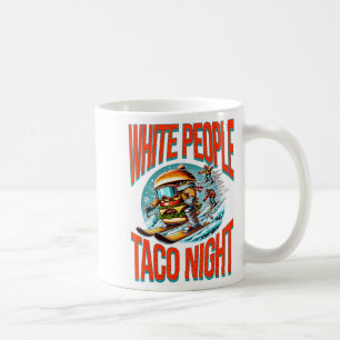 Lustige weiße Leute Taco-Nacht Hamburger Skifahren Kaffeetasse