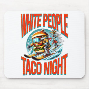 Lustige weiße Leute Taco Nacht Hamburger Skifahren Mousepad