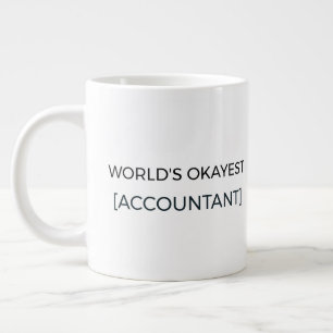 Lustige Welt Okayester Buchhalter Benutzerdefinier Jumbo-Tasse