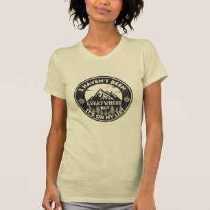 lustige Welt Reisende Ich war nicht überall T-Shirt