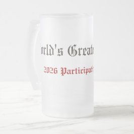 Lustige Weltweit Bester Vater Teilnahmeurkunde  Mattglas Bierglas