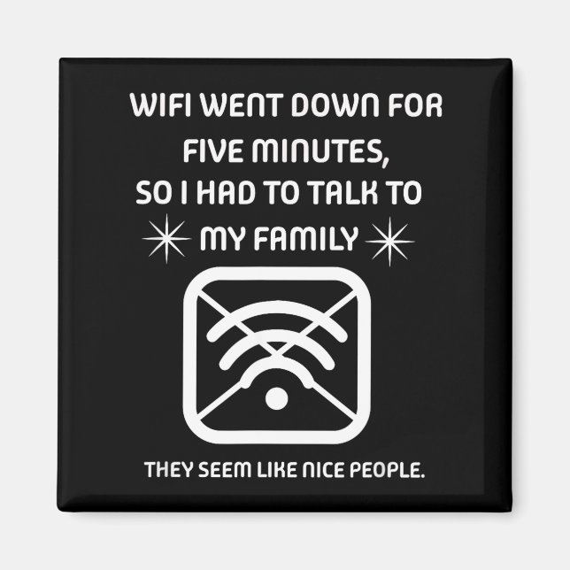 Lustige Wifi-Ausfall-Zitat-Computer-Nerd-Geschenk Magnet (Vorne)