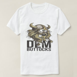 Lustige Wikinger-Cartoon „Verdammte Hinterbacken“ T-Shirt