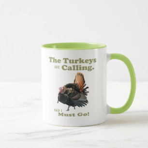 Lustige wilde die Türkei-Jagd-Zitat-Tasse Tasse